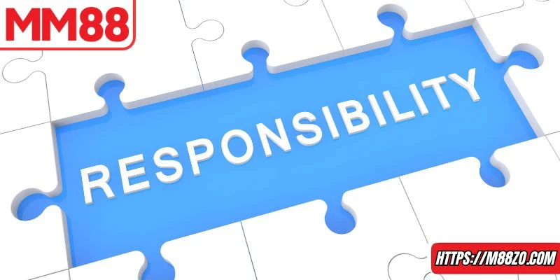 Thuật ngữ “ Chơi có trách nhiệm “ nghĩa là gì ?